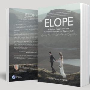 A new author book by Sherry Martin Peters, called ELOPE, displaying on the cover a photo of a bride and groom walking across the edge of a mountain in Isle of Skye Scotland. Written to help couples plan their elopement their way. This guide provides insight and guidance and the ability to dream.